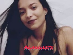 Alanahotx