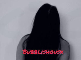 Bubblishousx