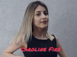 Caroline_Fire