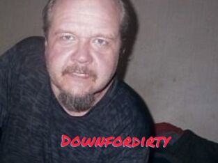 Downfordirty