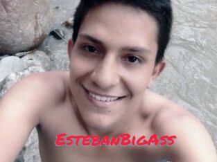 EstebanBigAss