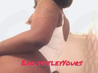 ExquisitleyYours