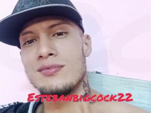 Estebanbigcock22