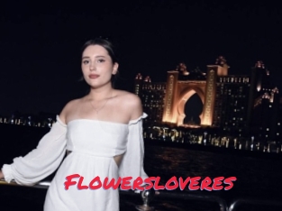 Flowersloveres