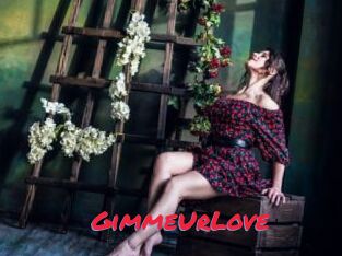 GimmeUrLove