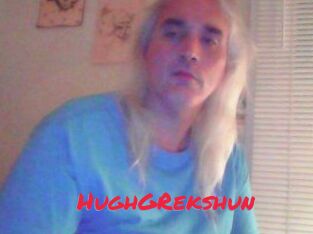 HughGRekshun