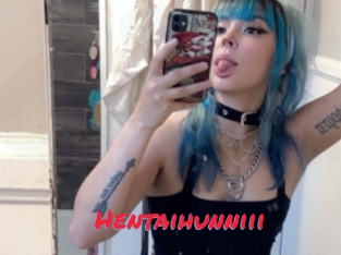 Hentaihunniii