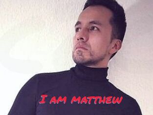 I_am_matthew