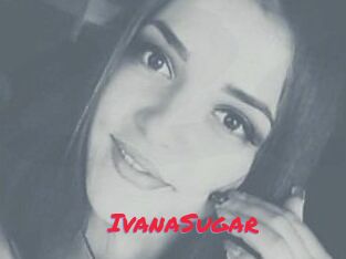 Ivana_Sugar