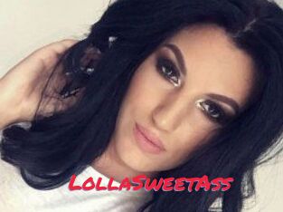 LollaSweetAss