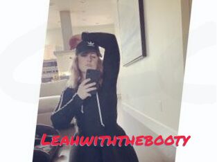 Leahwiththebooty