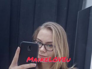 MaikeLOVEu