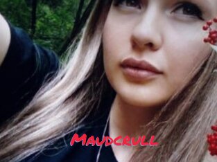 Maudcrull