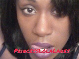 PrincessLolaLanes