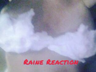 Raine_Reaction
