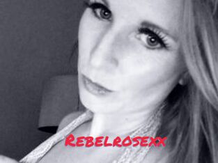 Rebelrosexx