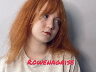 Rowenagrise