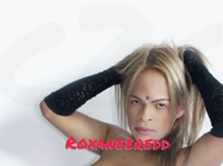 Roxaneeredd