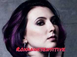 Roxannesensitive