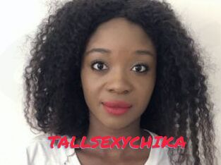 TALLSEXYCHIKA