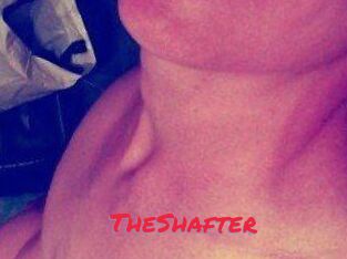 TheShafter