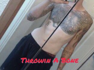Throwin_A_Bone