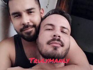 Trulymanly
