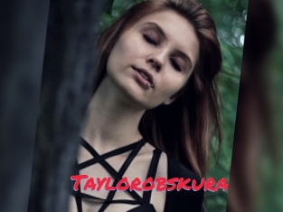 Taylorobskura