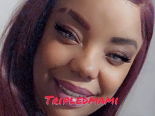 Tripledmami