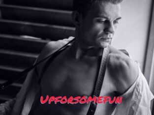 Upforsomefun