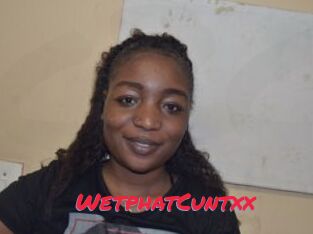 WetphatCuntxx