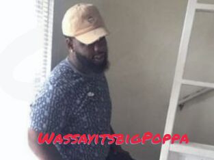 WassayitsbigPoppa
