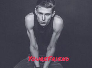 YoureFriend