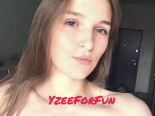 YzeeForFun