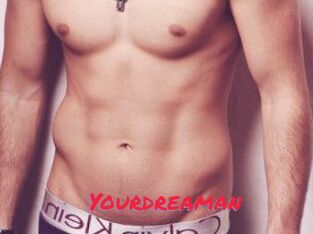 Yourdreaman